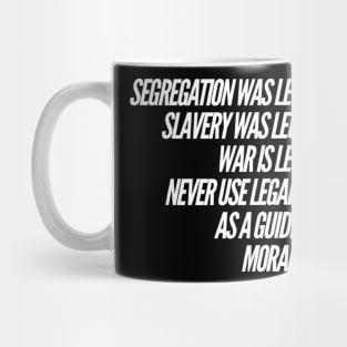 Morality is not legality Mug